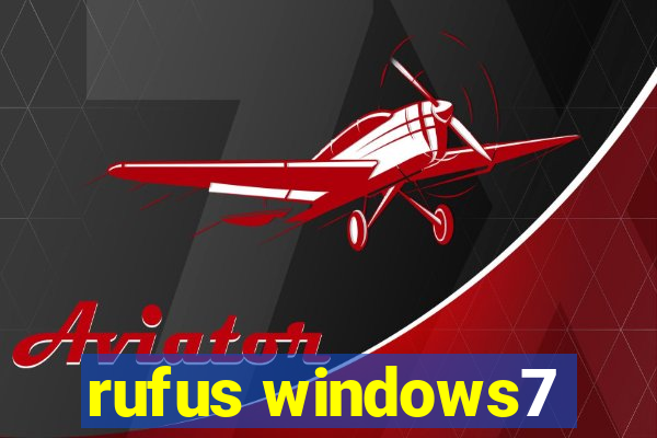 rufus windows7
